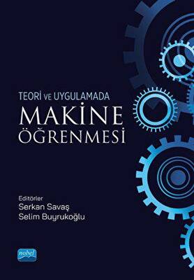 Teori ve Uygulamada Makine Öğrenmesi - 1