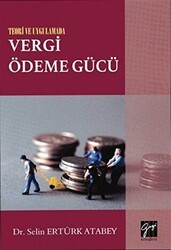 Teori ve Uygulamada Vergi Ödeme Gücü - Gazi Kitabevi