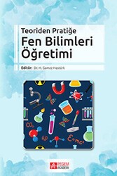 Teoriden Pratiğe Fen Bilimleri Öğretimi - Pegem Akademi Yayıncılık