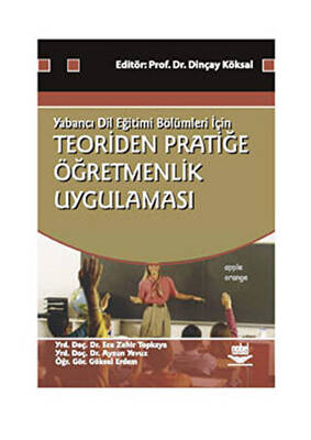 Teoriden Pratiğe Öğretmenlik Uygulaması - 1