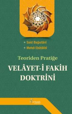 Teoriden Pratiğe Velayet-i Fakih Doktrini - 1