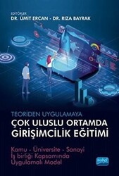 Teoriden Uygulamaya Çok Uluslu Ortamda Girişimcilik Eğitimi - Nobel Akademik Yayıncılık