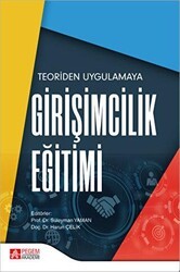 Teoriden Uygulamaya Girişimcilik Eğitimi - Pegem Akademi Yayıncılık