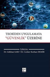 Teoriden Uygulamaya ‘’Güvenlik’’ Üzerine - Gazi Kitabevi