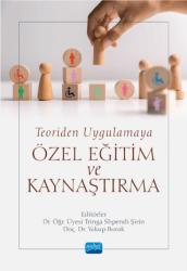 Teoriden Uygulamaya Özel Eğitim ve Kaynaştırma - Nobel Akademik Yayıncılık