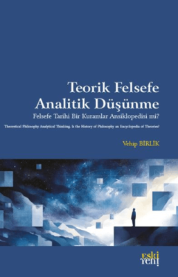 Teorik Felsefe Analitik Düşünme - 1