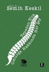 Tepeden Uca: Omurga Hakkında Her Şey - İmge Kitabevi Yayınları