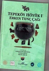 Tepeköy Höyük 1 - Bilgin Kültür Sanat Yayınları