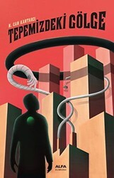 Tepemizdeki Gölge - Alfa Yayınları