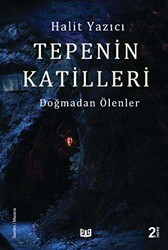 Tepenin Katilleri - Doğmadan Ölenler - Vaveyla Yayıncılık