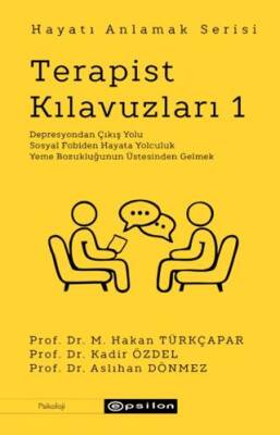 Terapist Kılavuzları 1 - Hayatı Anlamak Serisi - 1