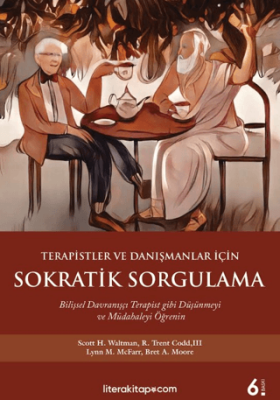 Terapistler ve Danışmanlar İçin Sokratik Sorgulama - 1