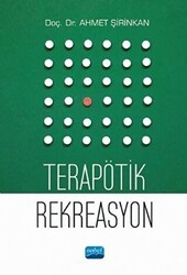 Terapötik Rekreasyon - Nobel Akademik Yayıncılık