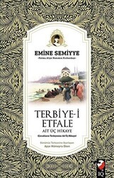 Terbiye-i Etfale Ait Üç Hikaye - IQ Kültür Sanat Yayıncılık