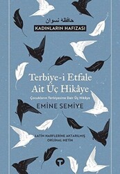 Terbiye-i Etfale Ait Üç Hikaye - Turkuvaz Kitap