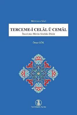 Terceme-i Celal ü Cemal: İnceleme - Metin - Sözlük - Dizin - 1