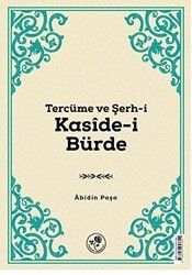 Tercüme ve Şerh-i Kaside-i Bürde - Fazilet Neşriyat