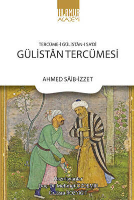 Tercüme‐i Gülistan‐ı Sa`di: Gülistan Tercümesi - 1