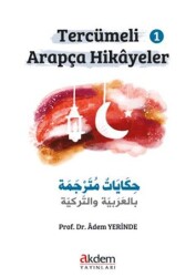 Tercümeli Arapça Hikayeler 1 - Akdem Yayınları