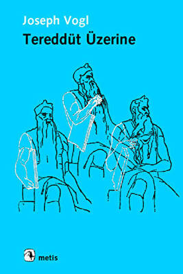 Tereddüt Üzerine - 1