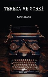 Tereza ve Gorki - İskenderiye Yayınları