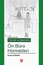 Terimler ve İşlemlerle Ön Büro Hizmetleri - Ekin Basım Yayın