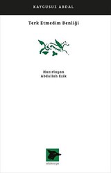 Terk Etmedim Benliği - Alakarga Sanat Yayınları