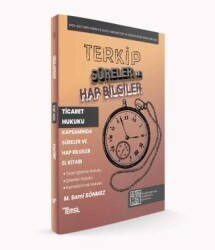 TERKİP Ticaret Hukuku Kapsamında Süreler ve Hap Bilgiler El Kitabı - Temsil Kitap