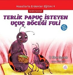 Terlik Papuç İsteyen Uçuç Böceği Fuli - Okur Çocuk