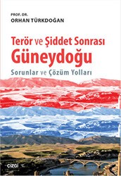 Terör ve Şiddet Sonrası Güneydoğu - Çizgi Kitabevi Yayınları