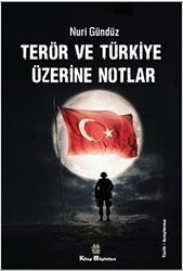 Terör ve Türkiye Üzerine Notlar - Kitap Müptelası Yayınları