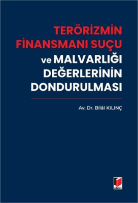 Terörizmin Finansmanı Suçu ve Malvarlığı Değerlerinin Dondurulması - 1