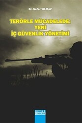 Terörle Mücadelede: Yeni İç Güvenlik Yönetimi - Detay Yayıncılık