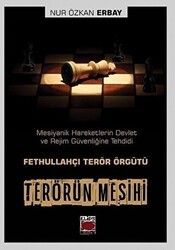Terörün Mesihi - Fethullahçı Terör Örgütü - Elips Kitap