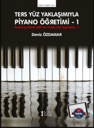 Ters Yüz Yaklaşımıyla Piyano Öğretimi 1 - Müzik Eğitimi Yayınları
