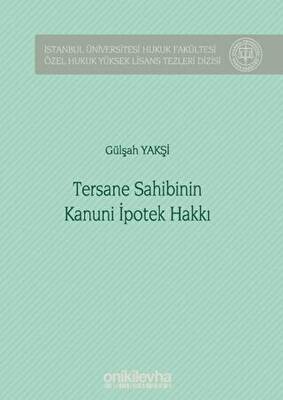 Tersane Sahibinin Kanuni İpotek Hakkı - 1