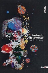 Tertemiz Delirmeler - Fihrist Kitap