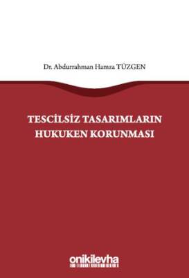 Tescilsiz Tasarımların Hukuken Korunması - 1