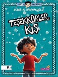 Teşekkürler Kış - Hepsi Çocuk Yayınları
