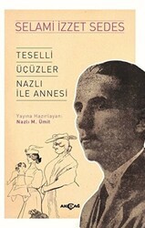 Teselli Üçüzler Nazlı İle Annesi - Akçağ Yayınları