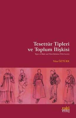 Tesettür Tipleri ve Toplum İlişkisi - 1