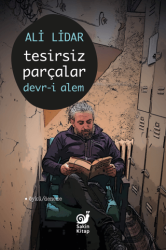 Tesirsiz Parçlar Devr-i Alem - Sakin Kitap