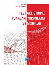 Test Geliştirme, Puanları Yorumlama ve Normlar - Nobel Akademik Yayıncılık