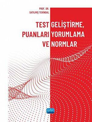 Test Geliştirme, Puanları Yorumlama ve Normlar - 1
