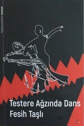 Testere Ağzında Dans - Lis Basın Yayın