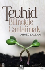 Tevhid Bilinciyle Canlanmak - Ma`ruf Yayınları