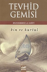 Tevhid Gemisi Bin ve Kurtul - Guraba Yayınları
