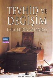 Tevhid ve Değişim - Pınar Yayınları