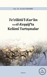 Te’vilatü’l-Kur’an ve el-Keşşaf’ta Kelami Tartışmalar - Araştırma Yayınları
