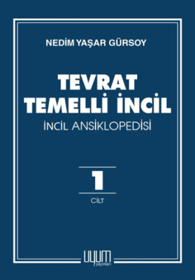 Tevrat Temelli İncil - İncil Ansiklopedisi - 1